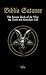Biblia Satanae: The Satanic...