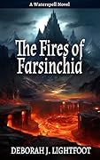 The Fires of Farsinchia