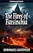 The Fires of Farsinchia (Wa...