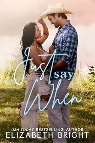 Just Say When (Lodestar Ranch, #2)