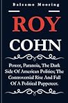 ROY COHN: Power, ...