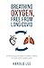 Breathing oxygen, free from...