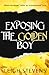 Exposing The Golden Boy