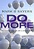 DO MORE by Mark B. Sayers DO MORE by Mark B. Sayers