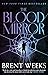 The Blood Mirror (Lightbringer, #4)