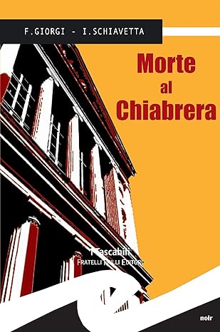 Morte al Chiabrera (Kindle Edition)