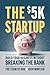 The $5K Startup: Build Your Business Without Breaking the Bank