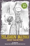 Elden Ring: Distant Tales Between, Chapter 4.1