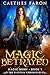 Magic Betrayed (Les Chroniq...