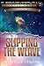 Slipping the Weave (Commonwealth Universe Age 1)