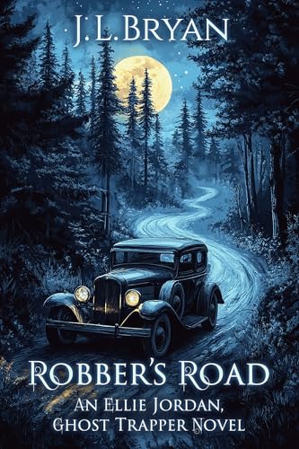 Robber's Road (Ellie Jordan, Ghost Trapper, #22)