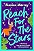 Reach for the Stars by Maxine Morrey