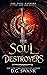 The Soul Destroyers (The Soul Keepers, #3)