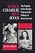 When Charlie Met Joan: The Tragedy of the Chaplin Trials and the Failings of American Law