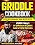 Griddle Cookbook by Ted Brighton