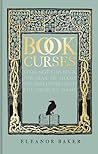 Book Curses by Eleanor  Baker