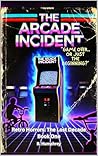 The Arcade Incident