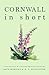 Cornwall In Short: A Collection of Cornish Writing