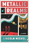 Metallic Realms