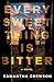 Every Sweet Thing Is Bitter
