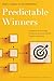 Predictable Winners: A Handbook for Developing, Forecasting, and Launching New Products and Services