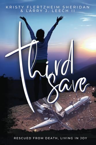 Third Save: Rescued From Death, Living In Joy (Paperback)