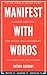 MANIFEST WITH WORDS: Use Th...