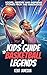 A Kid's Guide to Basketball...
