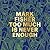 Mark Fisher: Too Much Is Ne...