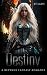 Destiny: A Revenge Fantasy ...