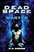 Dead Space - Martyr by Brian Evenson