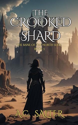 The Crooked Shard (Bane of the North #3)
