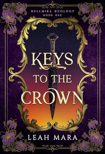 Keys to the Crown (Rellmira Duology, #1)