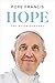 Hope by Pope Francis Hope by Pope Francis