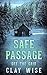 Safe Passage: Off the Grid (Postapokalyptischer EMP-Überlebens-Thriller 2) (German Edition)