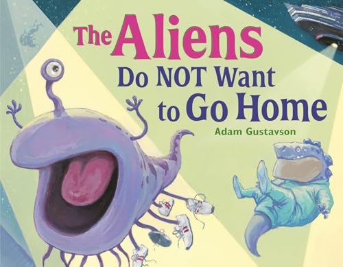 The Aliens Do NOT Want to Go Home (Hardcover)