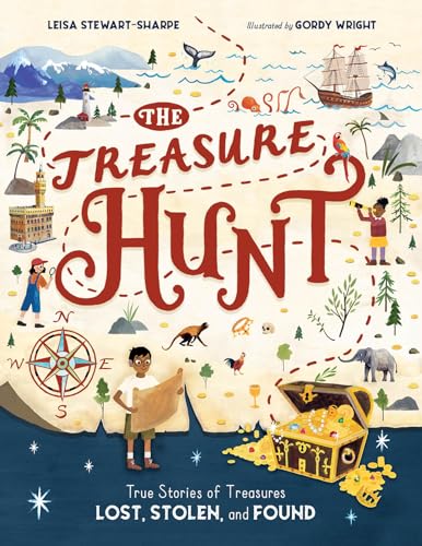 The Treasure Hunt: True Stories of Treasures Lost, Stolen, and Found (Hardcover)