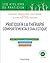 Pratiquer la thérapie comportementale dialectique: Principes, modalités et applications (French Edition)