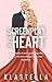 SCREENPLAY OF THE HEART (SCREENPLAY OF THE HEART DUET Book 1)