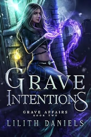 Grave Intentions (Grave Affairs #2)