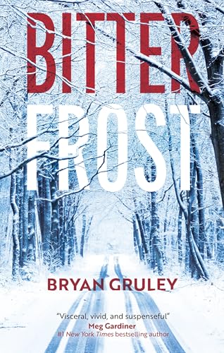 Bitterfrost (A Bitterfrost Thriller, 1)