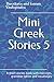 Mini Greek Stories 5: A short stories book with exercises, grammar tables and vocabulary