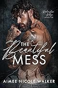 The Beautiful Mess