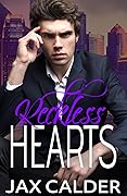Reckless Hearts (Rainbow Redemption, #2)