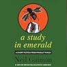 A Study in Emerald by Neil Gaiman