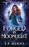 Forged in Moonlight