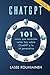 ChatGPT - 101 cosas que necesitas saber hoy sobre ChatGPT y la IA generativa (Spanish Edition)