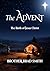 The Advent by Brother Brad Smith