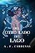 Del otro lado del lago (Spanish Edition)
