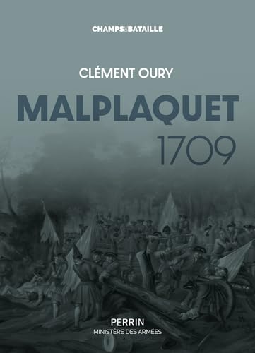 Malplaquet 1709 - La défaite qui sauve le royaume (French Edition)